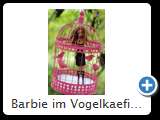 Barbie im Vogelkaefig 2013 (IMG 0825)