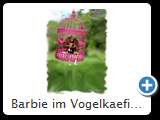 Barbie im Vogelkaefig 2013 (IMG 0850m)