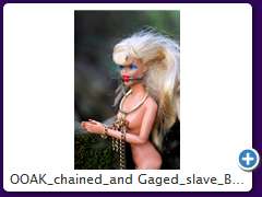 OOAK_chained_and Gaged_slave_Barbe_0925