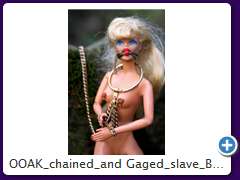 OOAK_chained_and Gaged_slave_Barbe__0910