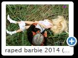 raped barbie 2014 (img 5225)