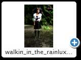 walkin_in_the_rainluxery_2_IMG_7373